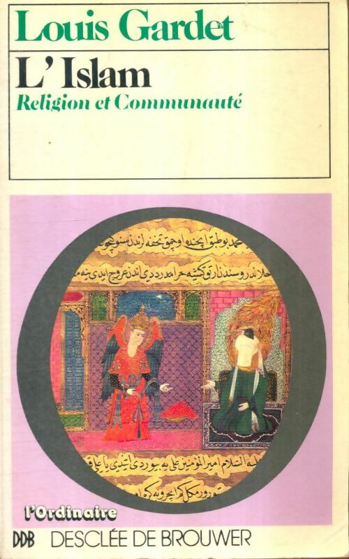 Livrenpoche : L'islam religion et communauté - Louis Gardet - Livre
