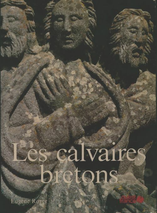 Livrenpoche : Les calvaires bretons - Rover Eugene - Livre