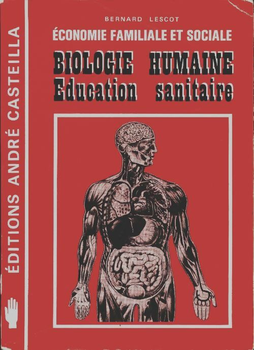 Livrenpoche : Biologie humaine éducation sanitaire - Bernard Lescot - Livre