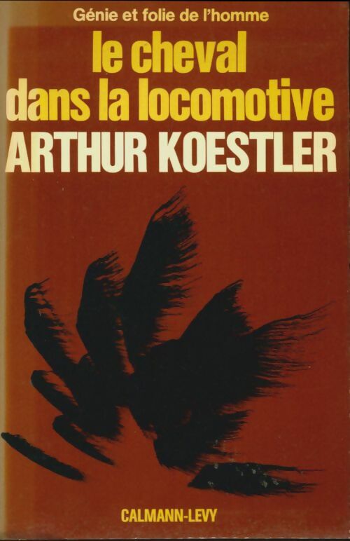 Livrenpoche : Le cheval dans la locomotive - Arthur Koestler - Livre