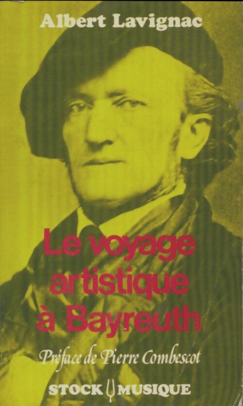 Le voyage artistique à bayreuth - Albert Lavignac - Livre