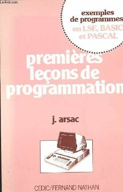 Livrenpoche : Premières leçons de programmation - Jacques Arsac - Livre