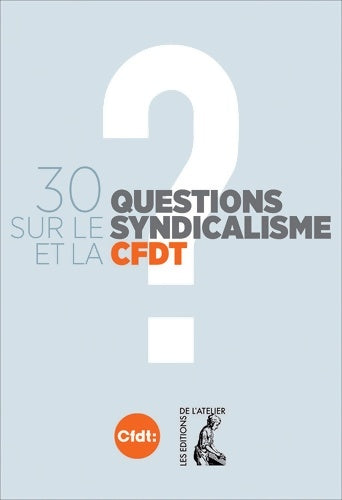Livrenpoche : 30 questions sur le syndicalisme et la CFDT - Collectif - Livre