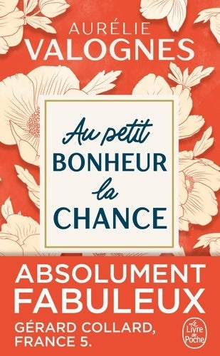 Livrenpoche : Au petit bonheur la chance ! - Aurélie Valognes - Livre