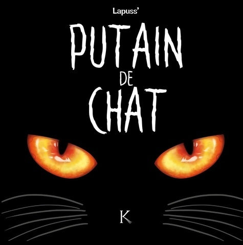Livrenpoche : Putain de chat Tome I - Lapuss' - Livre