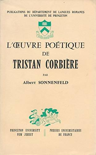 Livrenpoche : L'oeuvre poétique de Tristan Corbière - Albert Sonnenfeld - Livre