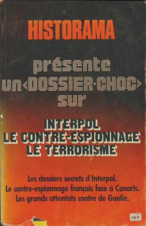 Livrenpoche : Historama présente un dossier choc sur Interpol - Collectif - Livre