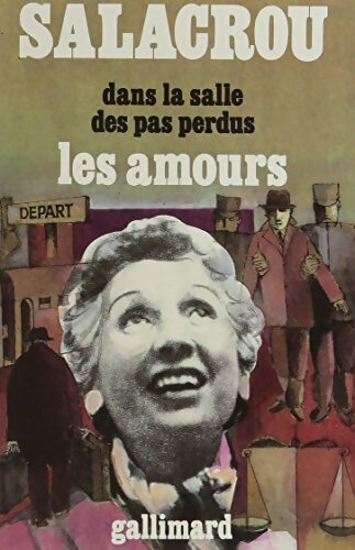 Livrenpoche : Dans la salle des pas perdus Tome II : Les amours - Armand Salacrou - Livre