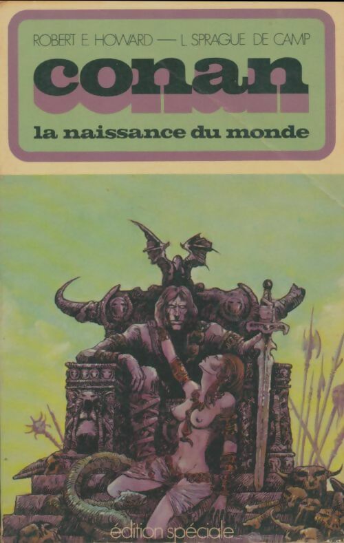 Livrenpoche : Conan : La naissance du monde - Robert Ewing Howard, Lyon Sprague de Camp - Livre
