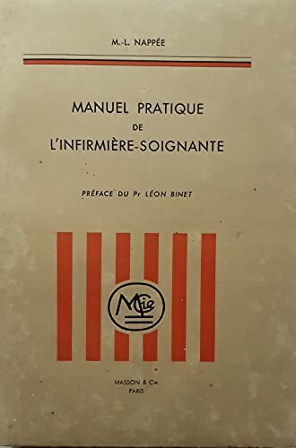 Livrenpoche : Manuel Pratique de l'infirmière-soignante - M.-L. Naplée - Livre
