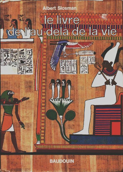 Le livre de l'au-delà de la vie - Albert Slosman - Livre