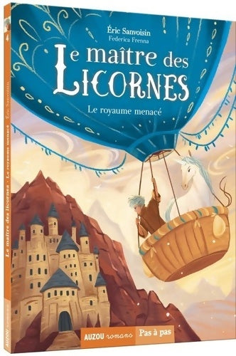 Livrenpoche : Le maître des licornes Tome IV : Le royaume menacé - Eric Sanvoisin - Livre