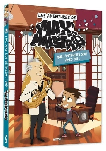 Livrenpoche : Les aventures de Max & Maestro Tome III : Que l'intensité soit avec toi ! - Michel Leydier - Livre