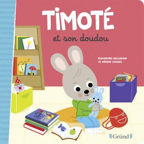 Livrenpoche : Timoté et son doudou - Emmanuelle Massonaud - Livre