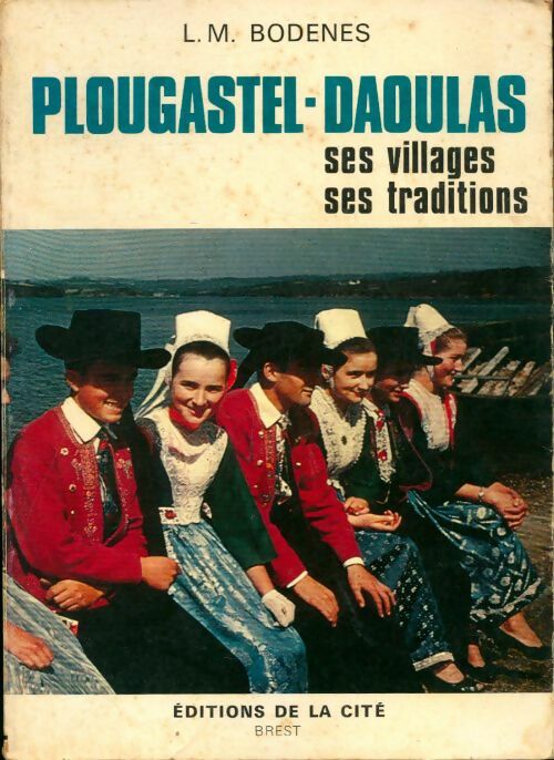 Livrenpoche : Plougastel-daoulas : Ses villages et ses traditions - Louis-Marie Bodenes - Livre