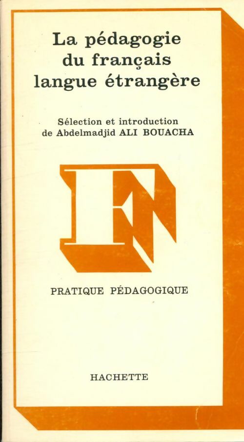 Livrenpoche : La pédagogie du français langue etrangere. Orientations théoriques pratique dans la classe - Collectif - Livre
