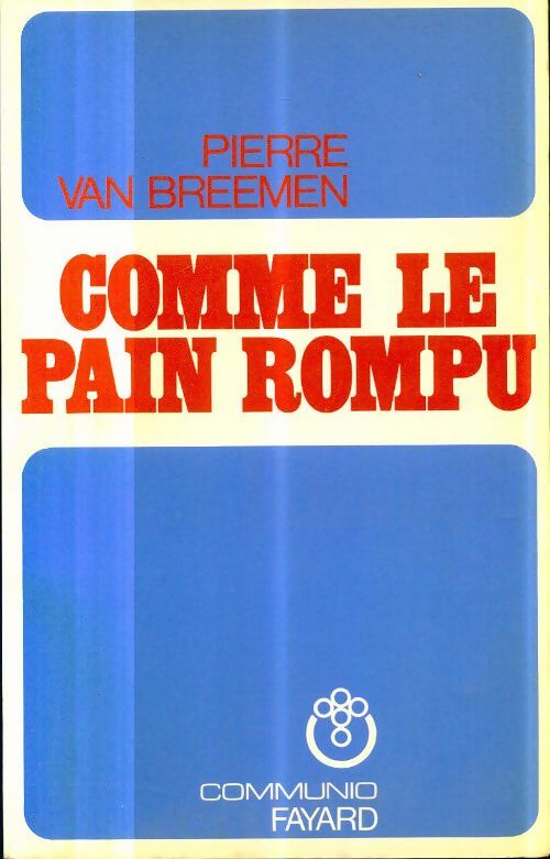 Livrenpoche : Comme le pain rompu - Pierre Van Breemen - Livre