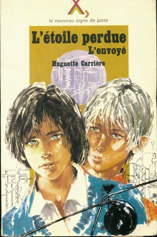 L'envoye t2 : L'étoile perdue - Huguette Carrière - Livre