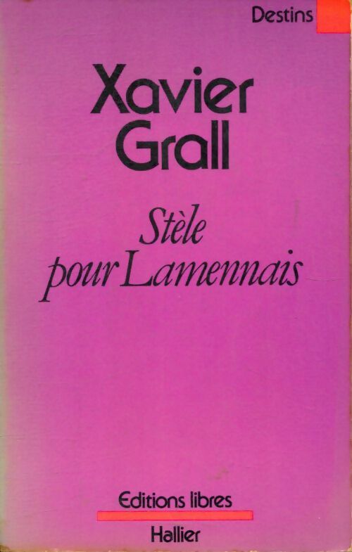 Livrenpoche : Stele pour lamennais - Xavier Grall, Grall Xavier - Livre