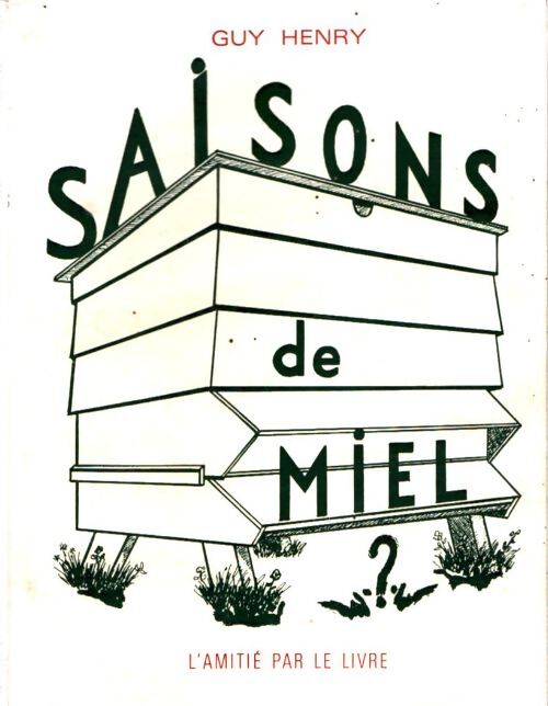 Saisons de miel ? - Guy Henry - Livre
