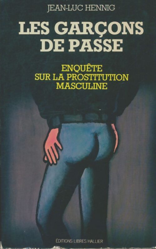 Livrenpoche : Les garçons de passe - Jean-Luc Hennig - Livre