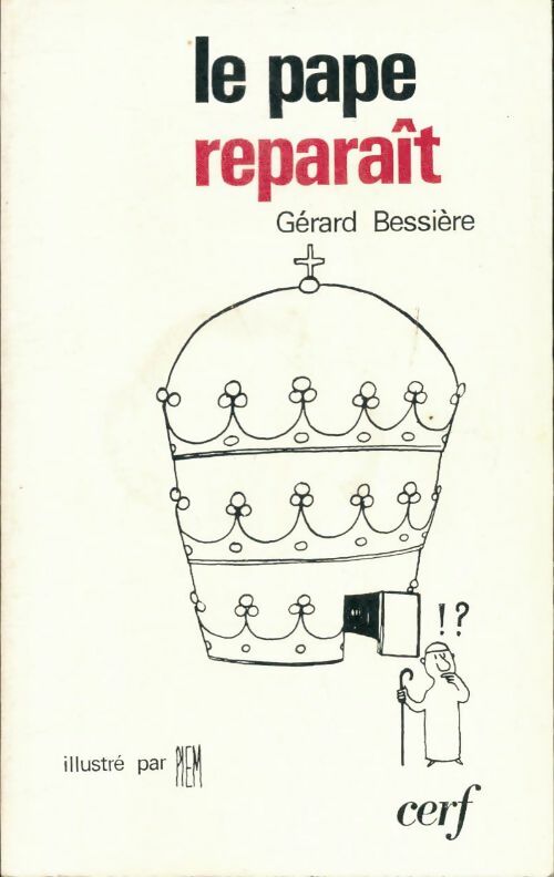 Bessière Gérard - le pape reparaît - Gérard Bessière - Livre