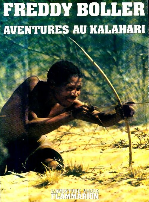 Livrenpoche : Aventures au Kalahari - Freddy Boller - Livre