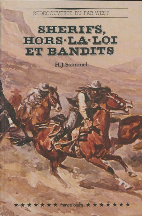 Livrenpoche : Sherifs hors-la-loi et bandits - Heinz Josef Stammel - Livre