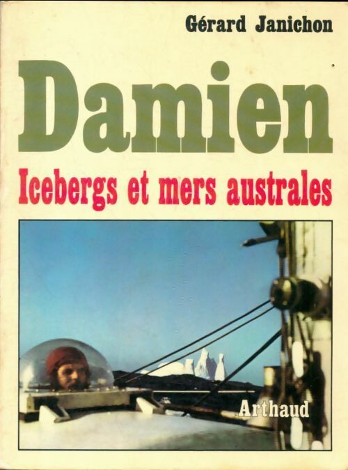 Damien icebergs et mers australes - Gérard Janichon - Livre