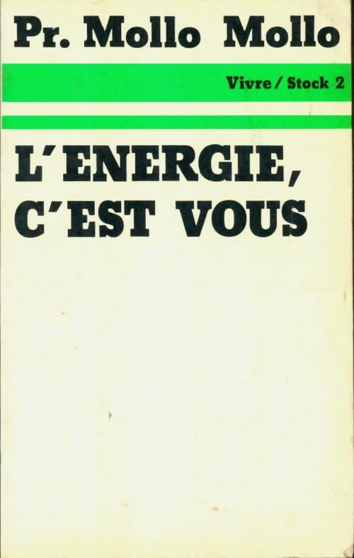 Livrenpoche : L'Énergie c'est vous -  Mollo-Mollo - Livre