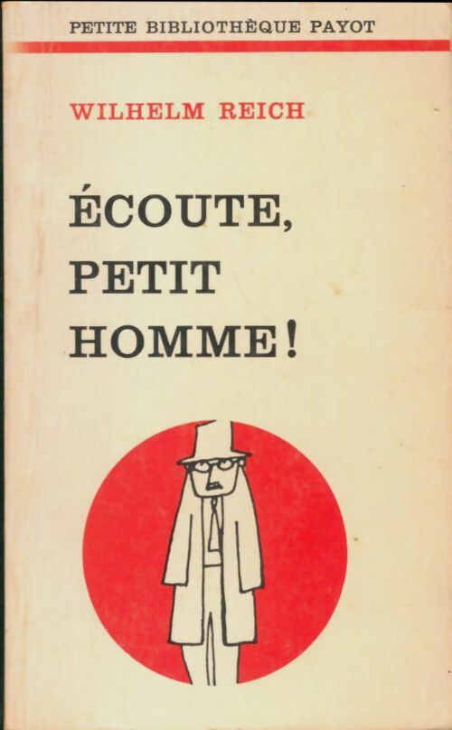 Livrenpoche : Ecoute, petit homme ! - Reich Wilhelm - Livre