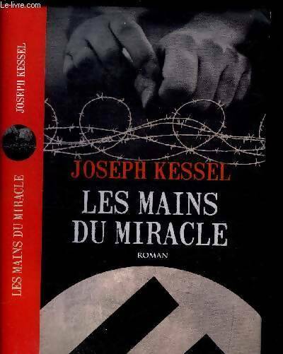 Livrenpoche : Les mains du miracle - Joseph Kessel - Livre