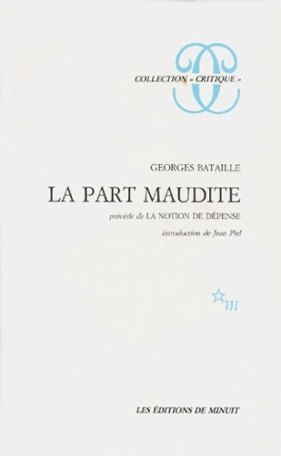 Livrenpoche : La part maudite : Précédé de la notion de dépense - Georges Bataille - Livre