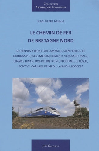 Livrenpoche : Le chemin de fer de Bretagne Nord - Jean-Pierre Nennig - Livre