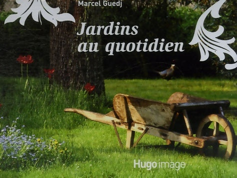 Livrenpoche : Jardins au quotidien - Marcel Guedj - Livre