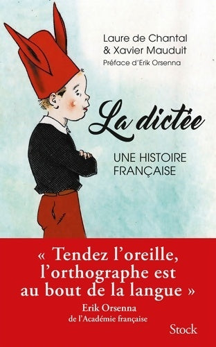 Livrenpoche : La dictée une histoire française - Laure De Chantal - Livre