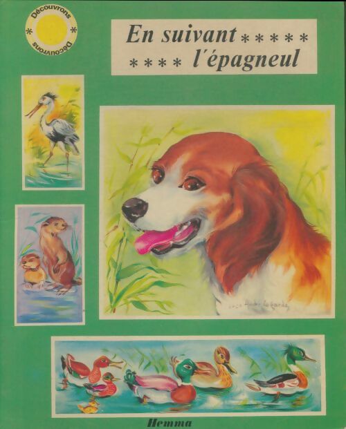 Livrenpoche : En suivant l'épagneul - Luce Lagarde - Livre