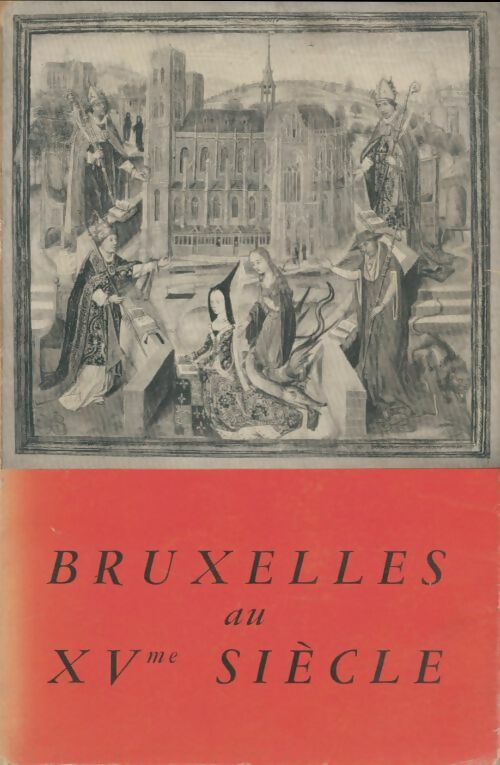 Livrenpoche : Bruxelles au XVe siècle - Collectif - Livre