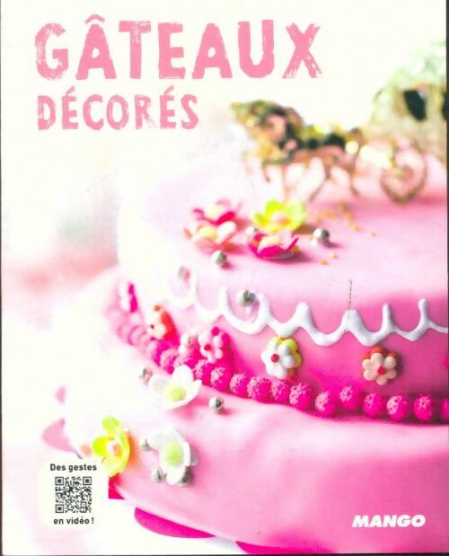 Livrenpoche : Gâteaux décorés - Collectif - Livre