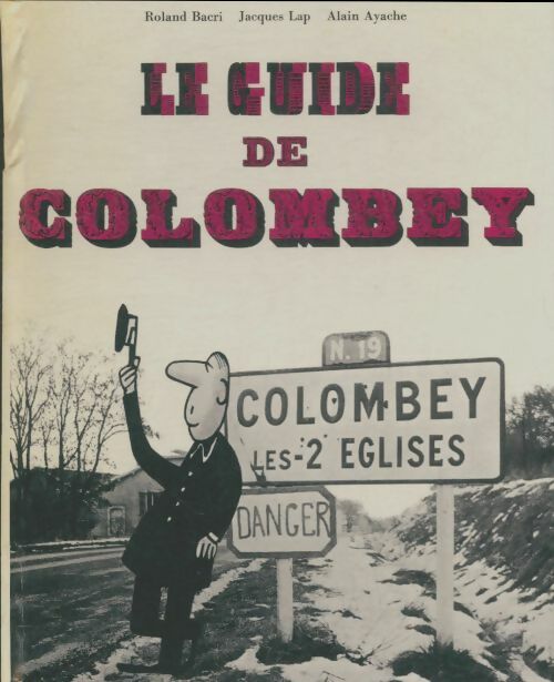 Livrenpoche : Le guide de Colombey - Roland Bacri - Livre