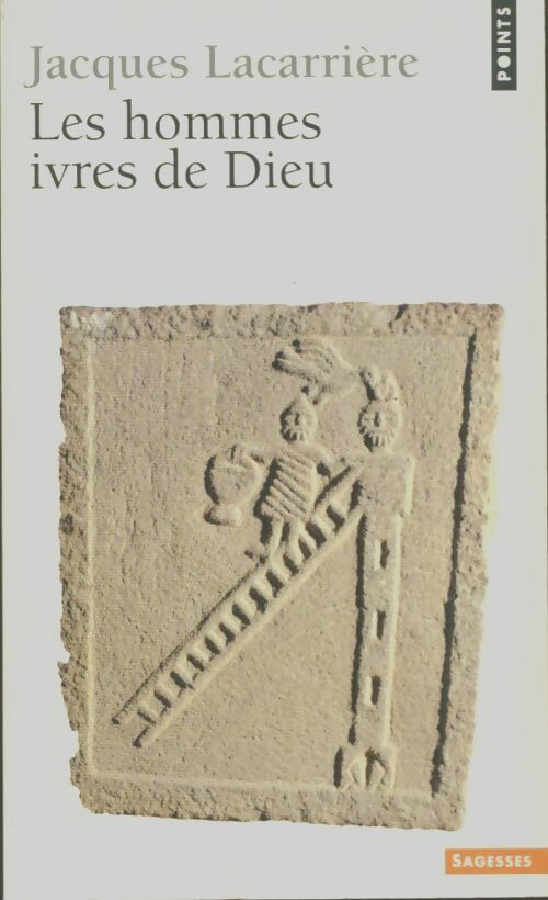 Livrenpoche : Les hommes ivres de Dieu - Jacques Lacarrière - Livre