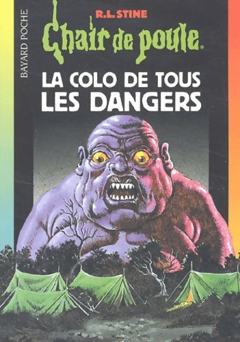 Livrenpoche : La colo de tous les dangers - Robert Lawrence Stine - Livre