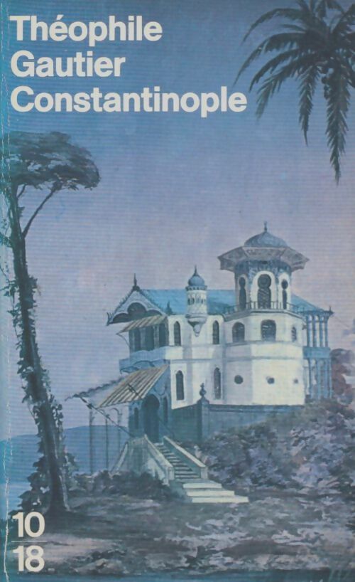Livrenpoche : Constantinople - Théophile Gautier - Livre