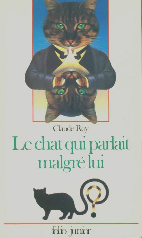 Livrenpoche : Le chat qui parlait malgré lui - Claude Roy - Livre