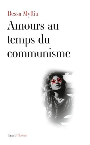 Livrenpoche : Amours au temps du communisme - Bessa Myftiu - Livre