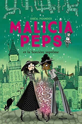 Livrenpoche : Malicia Pepes et la Sorcière suprême - Sibéal Pounder - Livre