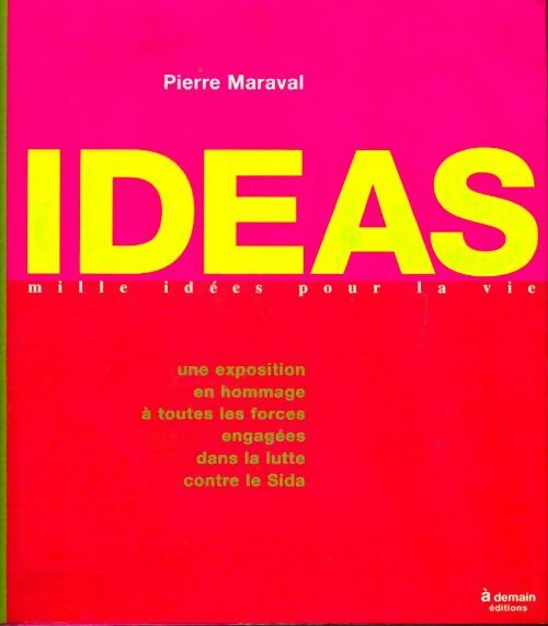 Livrenpoche : Ideas, mille idées pour la vie - Pierre Maraval - Livre
