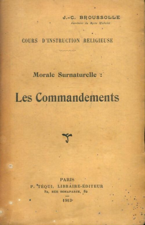 Livrenpoche : Morale surnaturelle : Les Commandements - J.-C. Broussole - Livre