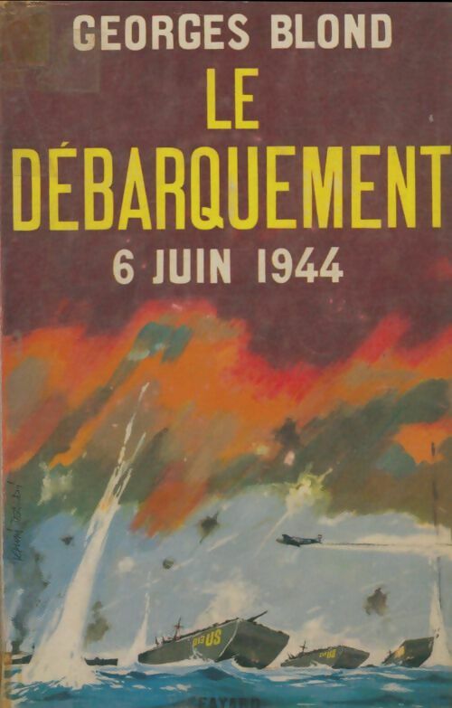 Livrenpoche : Le débarquement 6 juin 1944 - Georges Blond - Livre