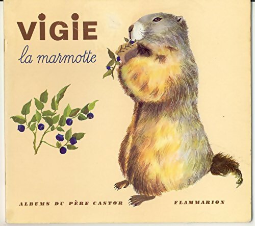 Livrenpoche : Vigie, la marmotte - Angeli May - Livre